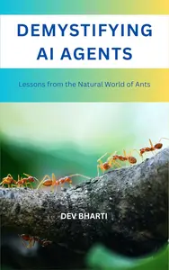 Demystifying AI Agents Lessons from the natural world of ants