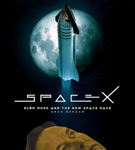 SpaceX Elon Musk and the Final Frontier