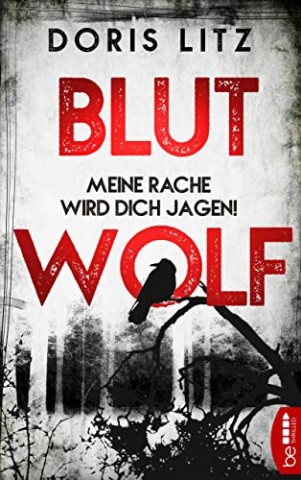Cover: Doris Litz - Lina Saint-George 2 - Blutwolf - Meine Rache wird dich jagen!