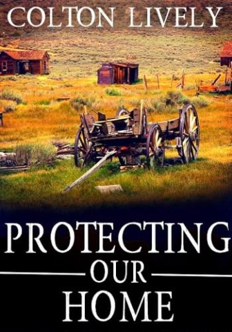 Cover: Colton Lively - Protecting our Home