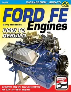 Ford FE Engines How to Rebuild