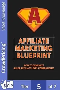 Affiliate Marketing Blueprint