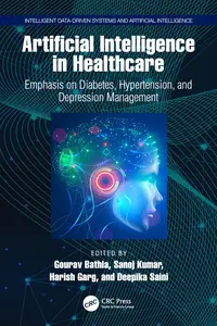 Artificial Intelligence in Healthcare (Intelligent Data–Driven Systems and Artificial Intelligence)