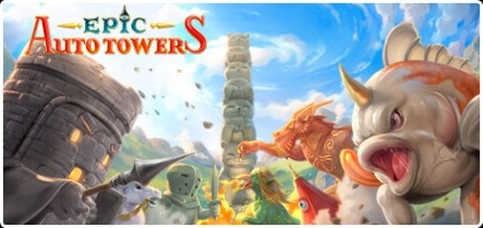 Epic Auto Towers v0 71