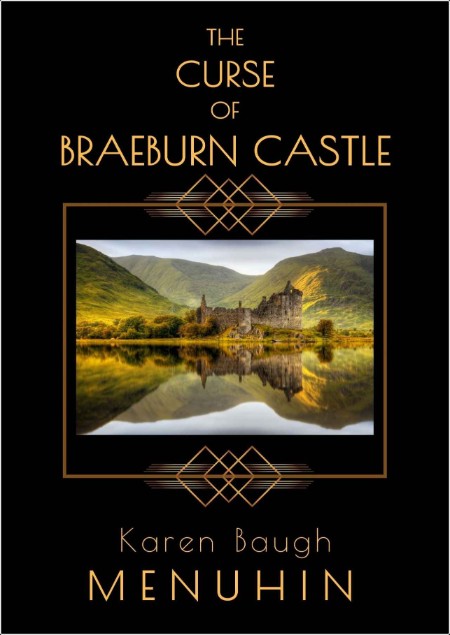 [mystery] The Curse of Braeburn Castle by Karen Baugh Menuhin