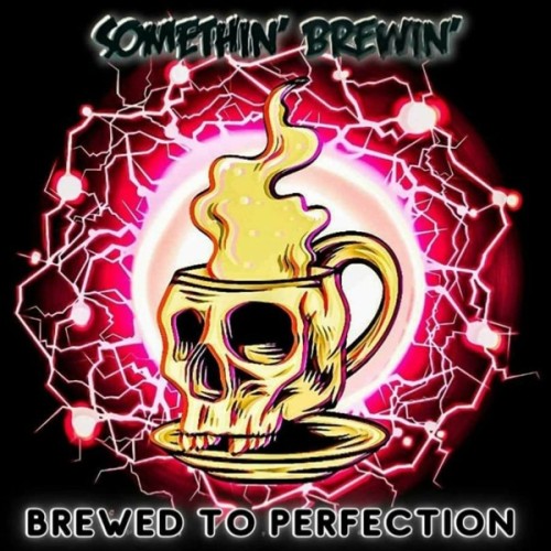 Somethin' Brewin' - Brewed To Perfection (2024) FLAC