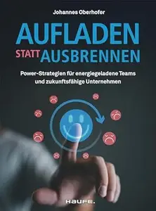 Aufladen statt ausbrennen