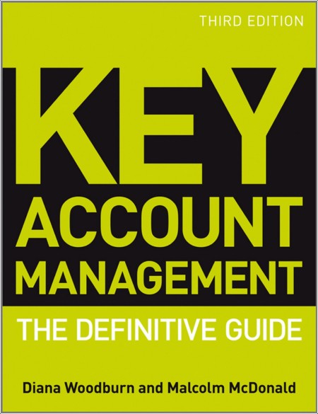 [business] Key Account Management by Diana Woodburn PDF