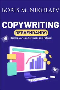 Copywriting Domine a Arte da Persuasão com Palavras (Portuguese Edition)