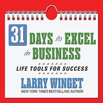 31 Days to Excel in Business: Life Tools for Success [Audiobook]