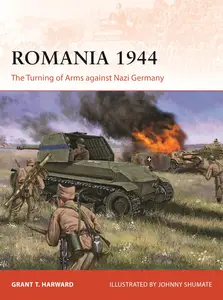 Romania 1944 The Turning of Arms against Nazi Germany