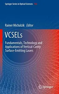 VCSELs Fundamentals, Technology and Applications of Vertical–Cavity Surface–Emitting Lasers