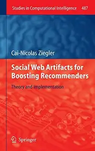 Social Web Artifacts for Boosting Recommenders Theory and Implementation