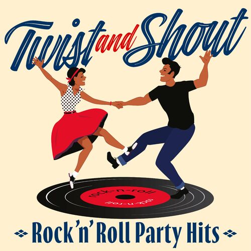 Twist and Shout Rock n Roll Party Hits (2025) FLAC