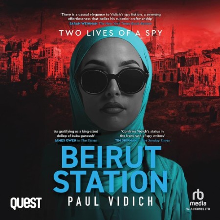 Beirut Station: Two Lives of a Spy: A Novel - [AUDIOBOOK]