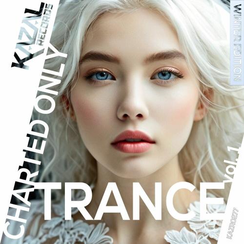 Trance - Charted Only (Winter Edition) Vol. 1 (2025)