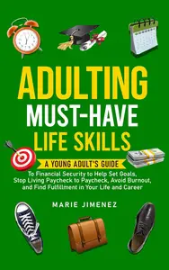 Adulting A Young Adult's Guide to Financial Security