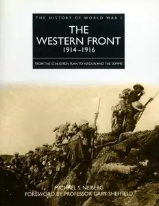 The Western Front 1914–1916 From the Schlieffen Plan to Verdun and the Somme