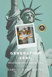 Generation Zero Reclaiming My Parents' American Dream