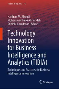 Technology Innovation for Business Intelligence and Analytics (TIBIA)