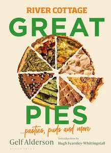 River Cottage Great Pies pasties, puds and more