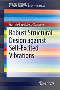 Robust Structural Design against Self–Excited Vibrations