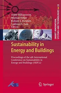 Sustainability in Energy and Buildings Proceedings of the 4th International Conference in Sustainability in Energy and Buildin