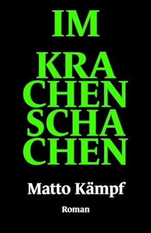 Cover: K&auml;mpf, Matto - Im Krachenschachen
