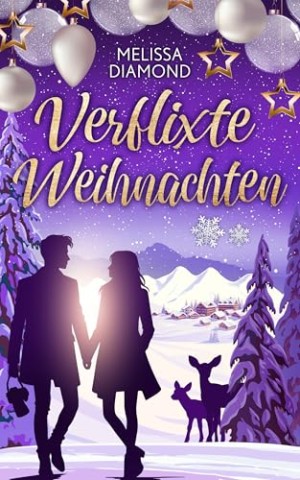 Cover: Melissa Diamond - Verflixte Weihnachten