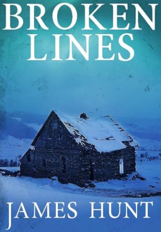 Cover: James Hunt - Broken Lines (Postapokalyptisches Emp-&Uuml;berleben in einer machtlosen Welt 1)