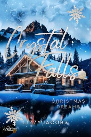 Cover: Lizzy Jacobs - Crystal Falls: Christmas Dreams (Colorado Kleinstadt Reihe 6)