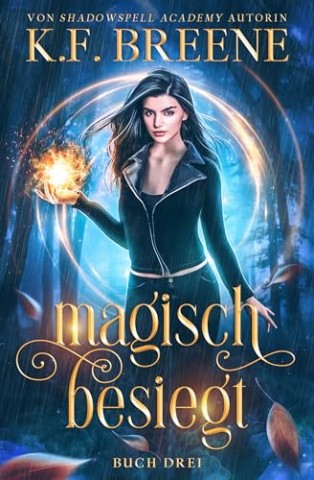Cover: K. F. Breene - Magisch besiegt