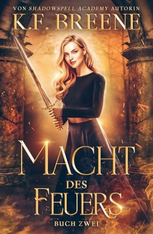 Cover: K. F. Breene - Macht des Feuers