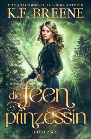 Cover: K. F. Breene - Die Feenprinzessin