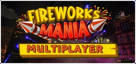 Fireworks Mania v2024 12 7