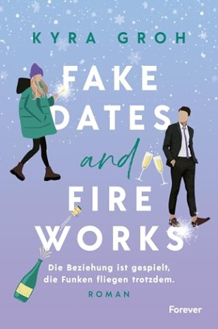 Cover: Kyra Groh - Fake Dates and Fireworks