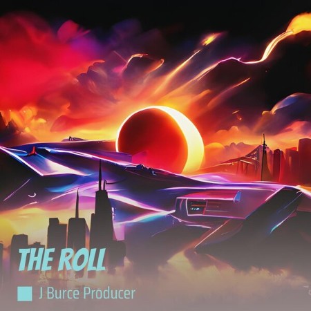 J Burce Producer - The Roll (2025)