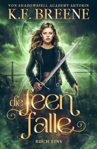 Cover: K. F. Breene - Die Feenfalle