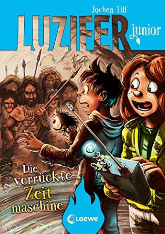Cover: Jochen Till - Luzifer junior 10 - Die verr&uuml;ckte Zeitmaschine