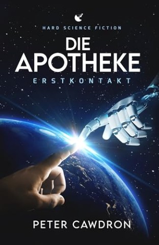 Cover: Peter Cawdron - Die Apotheke