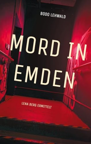 Cover: Lehwald, Bodo - Mord in Emden