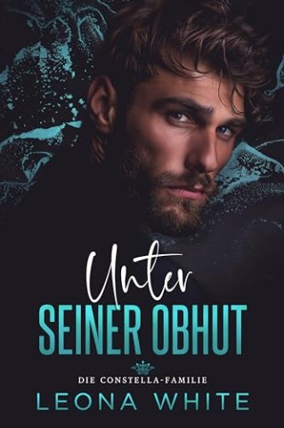 Cover: Leona White - Unter seiner Obhut