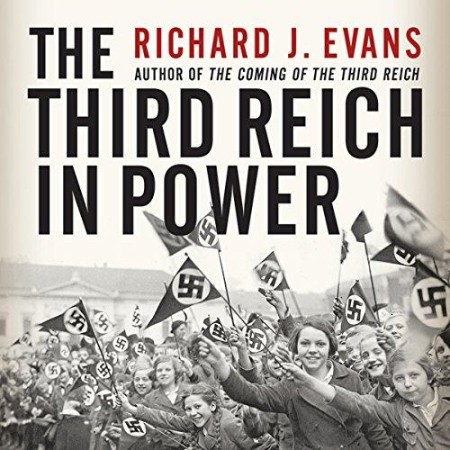 The Third Reich in Power - [AUDIOBOOK]