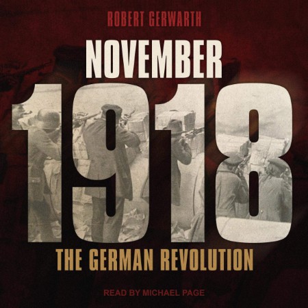 The German Revolution (1918-1919) - [AUDIOBOOK]