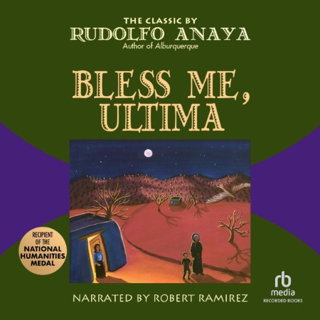 Bless Me, Ultima - [AUDIOBOOK]