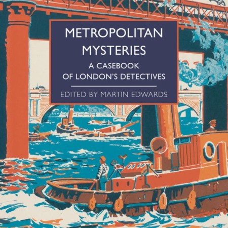 Metropolitan Mysteries: A Casebook of London's Detectives - [AUDIOBOOK]