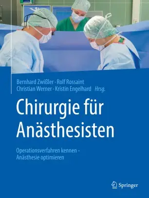 Chirurgie für Anästhesisten Operationsverfahren kennen – Anästhesie optimieren