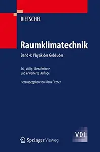 Raumklimatechnik Band 4 Physik des Gebäudes