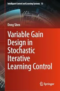 Variable Gain Design in Stochastic Iterative Learning Control