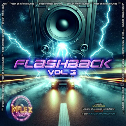 Mflex Sounds - Flashback Vol. 3 (2024) FLAC